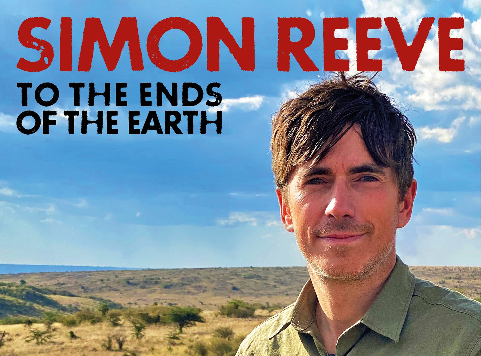 Simon Reeve: To The Ends of the Earth | Wolverhampton Grand Theatre